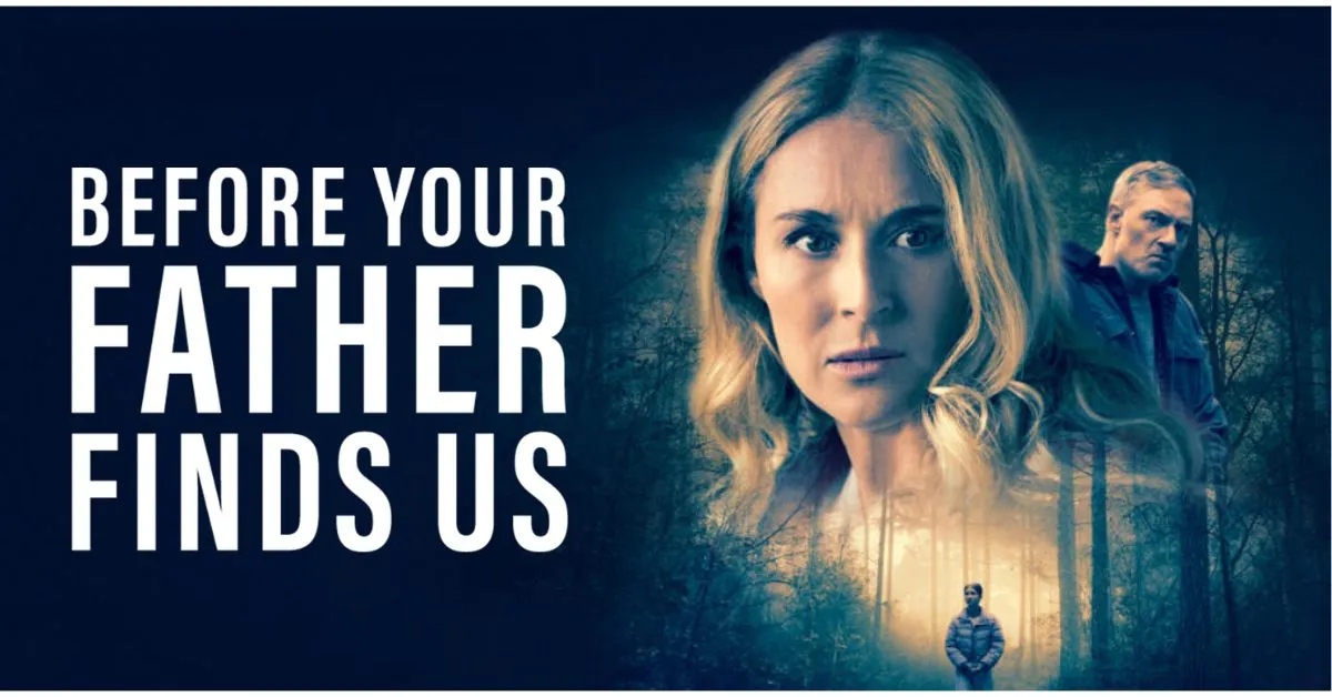 Before Your Father Finds Us